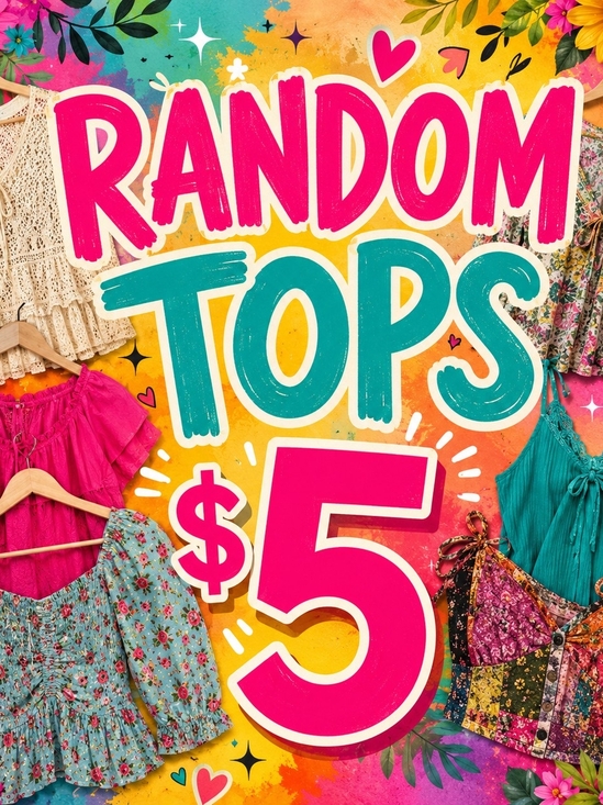 Source Unknown Tops - Random TOPS $5